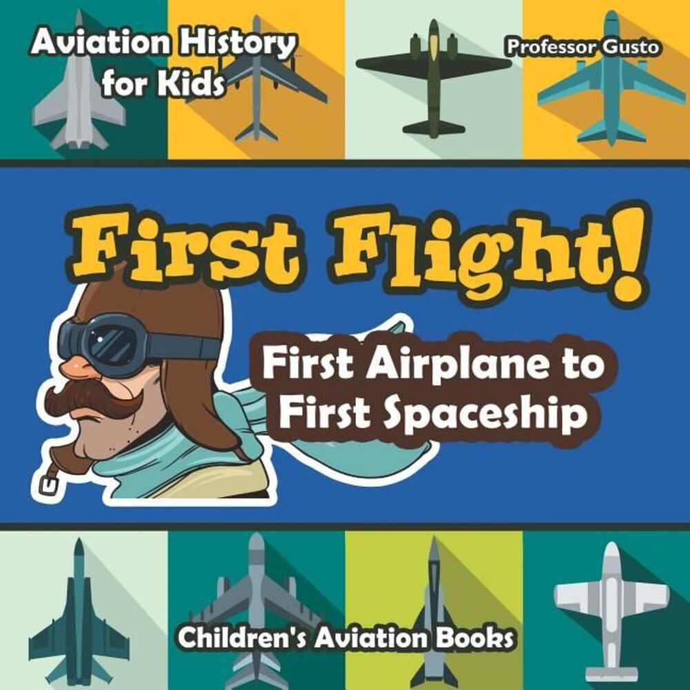 First Flight! First Airplane to First Spaceship - Aviation History for Kids - Ch